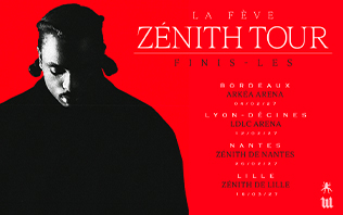 La F&egrave;ve - Finis-Les Z&eacute;nith Tour